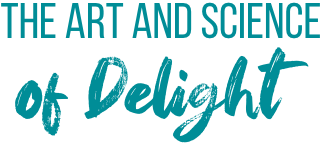 The Art and Science of Delight